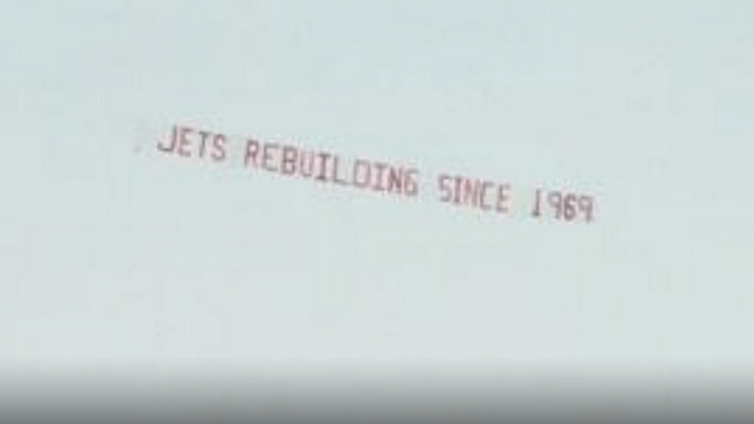 New York Jets Rebuilding Since 1969, Reads Flying Banner