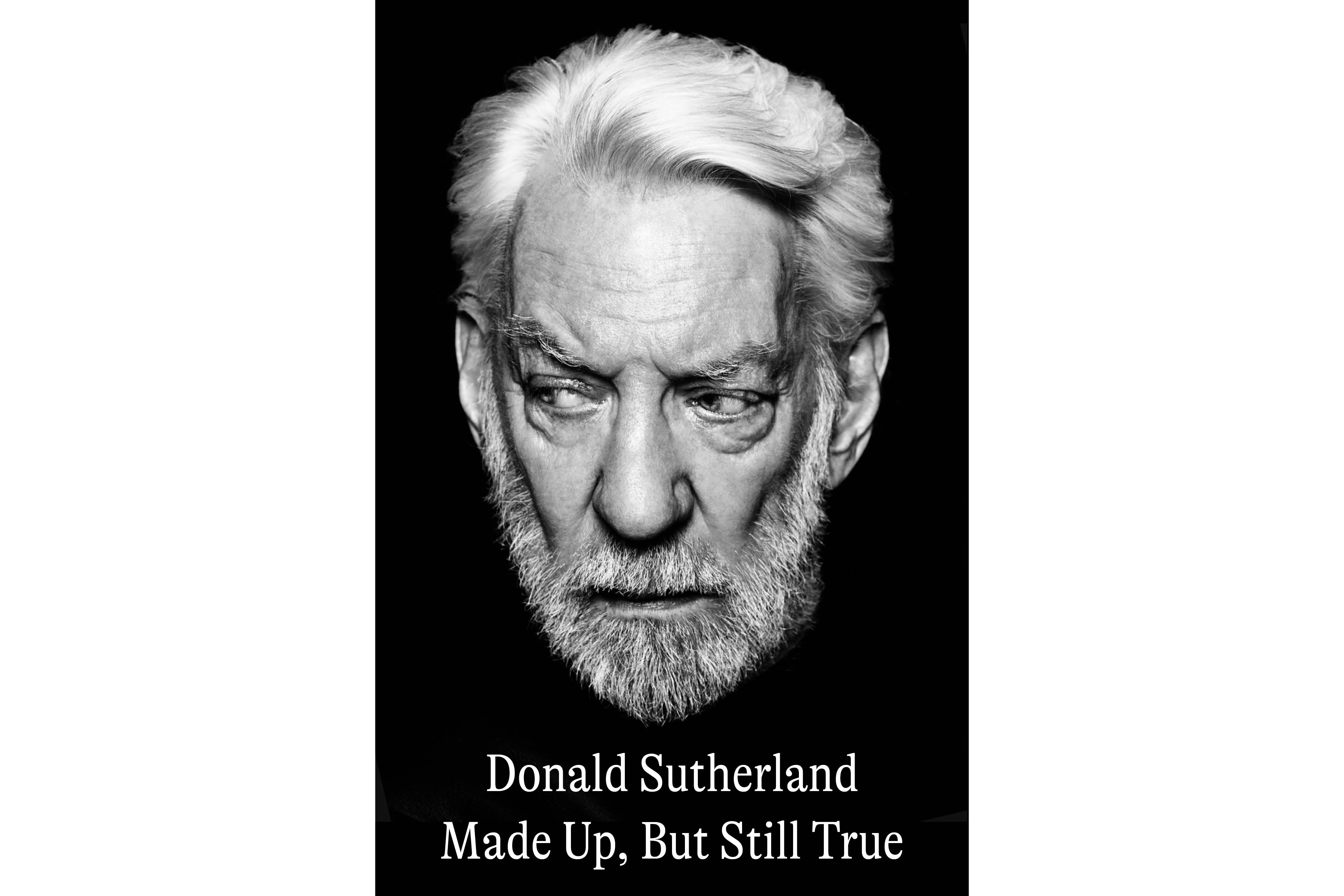 Donald Sutherland writes of a long life in film in his upcoming memoir ...